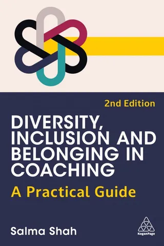 Diversity, Inclusion and Belonging in Coaching (9781398623644)